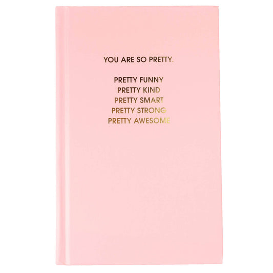 "You Are So Pretty Journal Hardcover in sunset pink with gold foil print, perfect for self-care and journaling, 256 lined pages, 5.25" x 8.25""