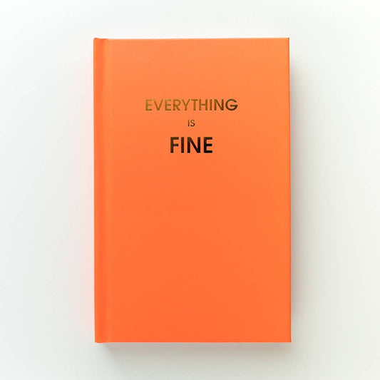 Bright neon orange "Everything is Fine" journal with gold foil print, 256 lined pages, and a white ribbon for journaling prompts.