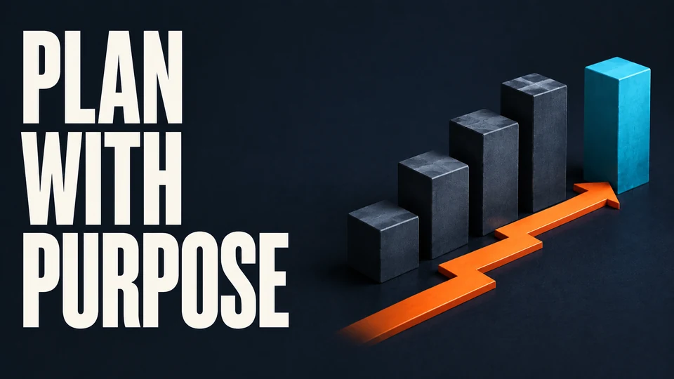 Plan with Purpose